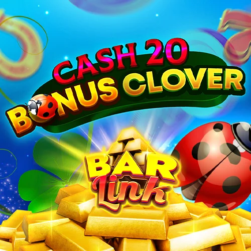 Cash 20 Bonus Clover Bar Link