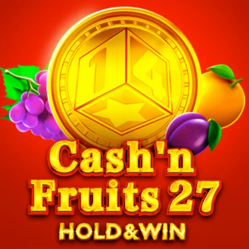 Cash'n Fruits 27 Hold And Win